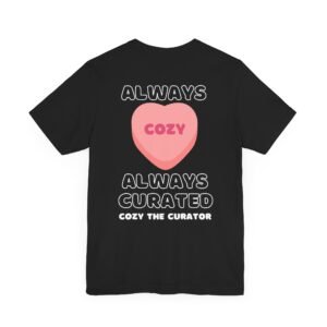 Cozy The Curator Always Cozy T-Shirt